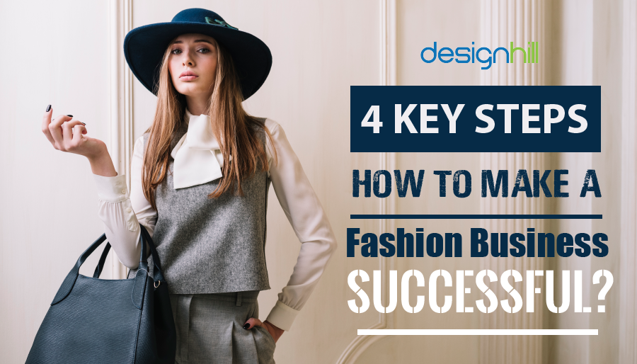 Step On How to Be Successful in the Fashion Industry Now